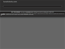 Tablet Screenshot of lunatickets.com